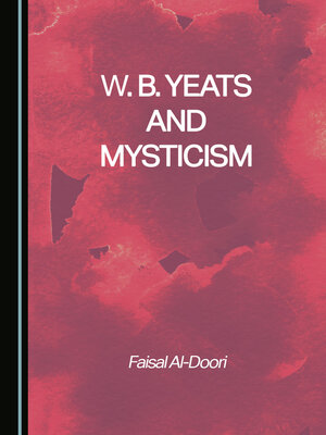 cover image of W. B. Yeats and Mysticism